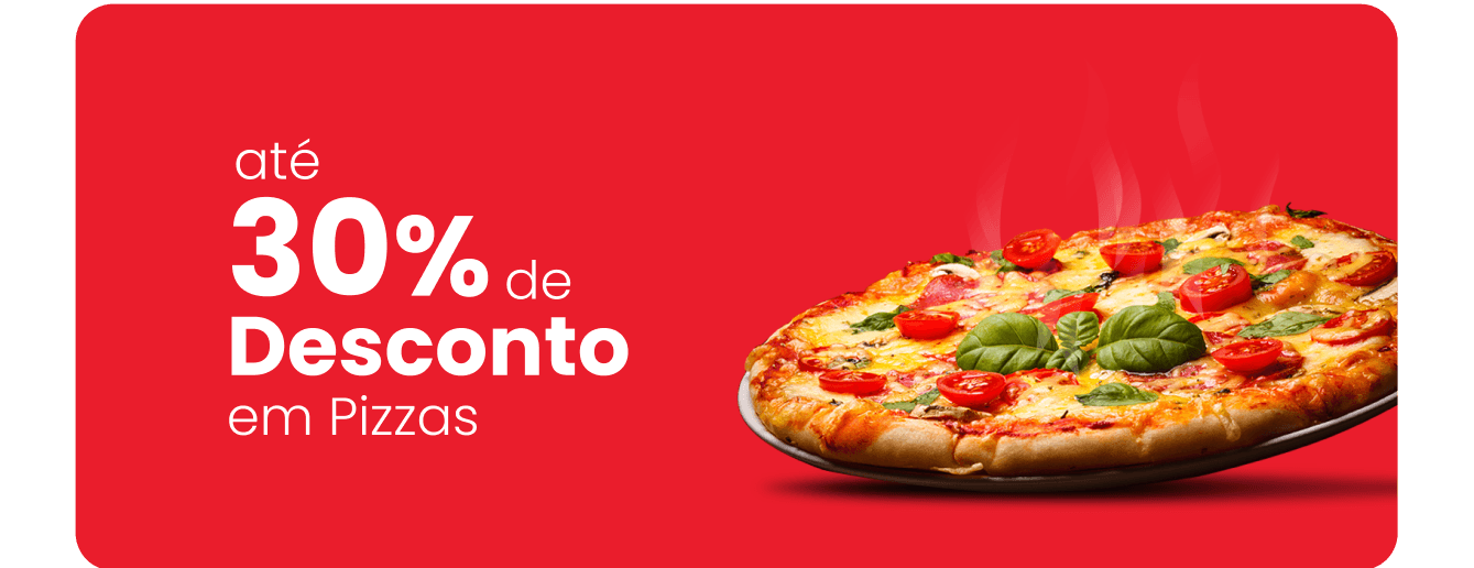 Até 30% de desconto em pizzas